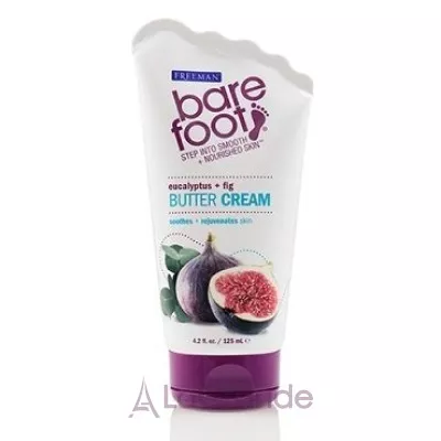 Freeman Bare Foot Eucalyptus + Fig Butter Cream -   