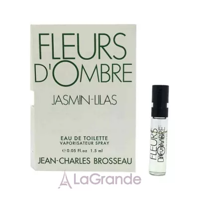 Jean Charles Brosseau Fleurs d`Ombre Jasmin Lilas   ()