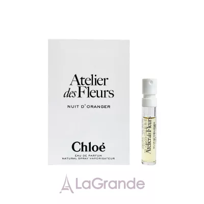 Chloe Atelier Des Fleurs Nuit d'Oranger ����������� ����