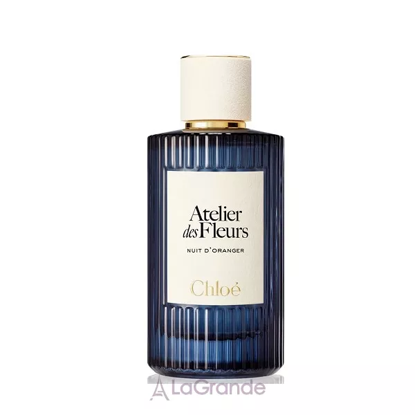 Chloe Atelier Des Fleurs Nuit d'Oranger ����������� ����