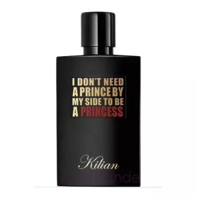 By Kilian I Don`t Need A Prince By My Side To Be A Princess ����������� ���� (TRY)