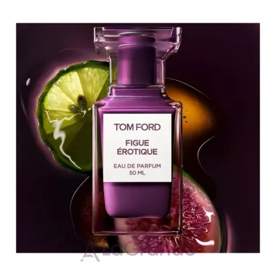 Tom Ford Figue Erotique ��������������� ���� (������)