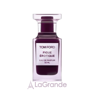 Tom Ford Figue Erotique ��������������� ���� (������)