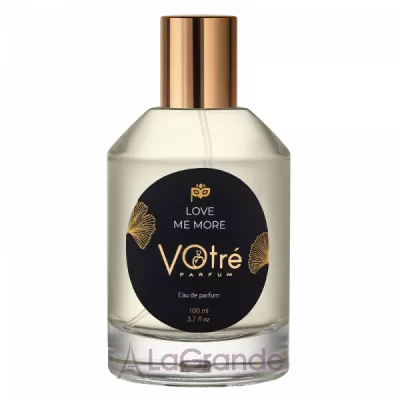 Votre Parfum Love me more ����������� ����