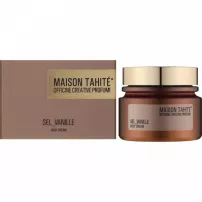 Maison Tahite  Sel-Vanille Body Cream ������������ ���� ��� ���