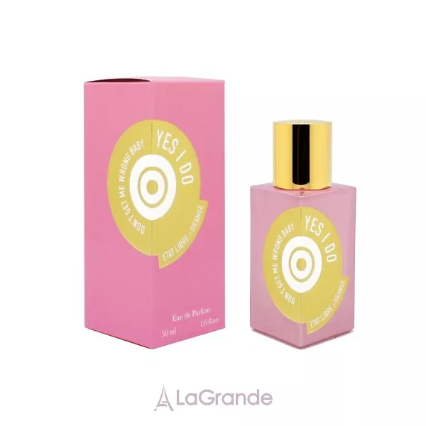 Etat Libre d`Orange Don`t Get Me Wrong Baby, Yes I Do ��������������� ����