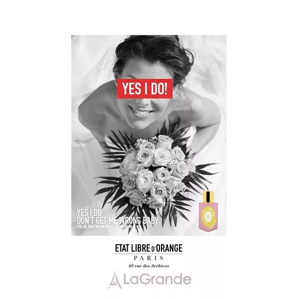Etat Libre d`Orange Don`t Get Me Wrong Baby, Yes I Do ��������������� ����