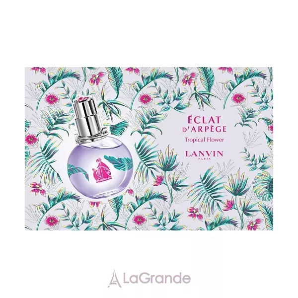 Lanvin Eclat d�Arpege Tropical Flower ����������� ����