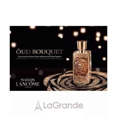 Lancome Oud Bouquet  