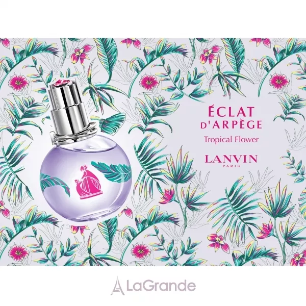 Lanvin Eclat d�Arpege Tropical Flower ����������� ���� (������)
