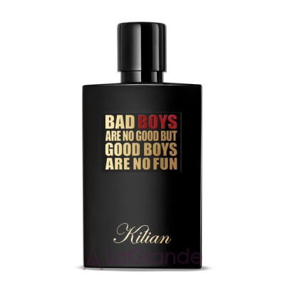 By Kilian Bad Boys Are No Good But Good Boys Are No Fun   ()