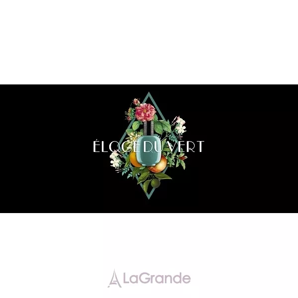 Les Parfums de Rosine Eloge du Vert ��������������� ���� (������ � ���������)