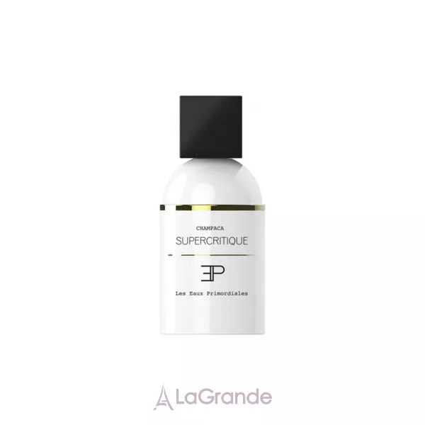 Les Eaux Primordiales  Champaca Supercritique ��������������� ����