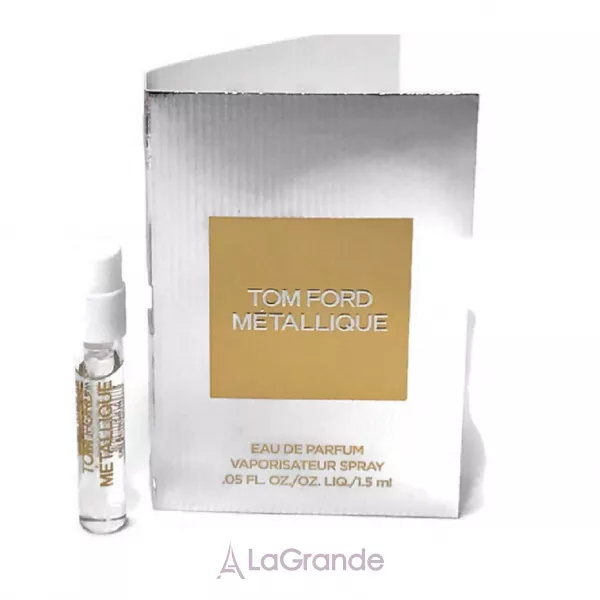Tom Ford Metallique ��������������� ����