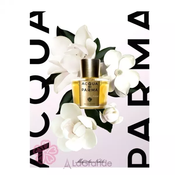 Acqua di Parma Magnolia Nobile ������������ ����� ��� �������