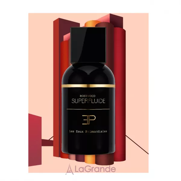Les Eaux Primordiales Rosewood Superfluide ��������������� ����