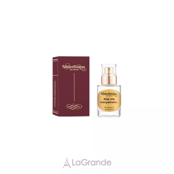 Bibliotheque de Parfum  Kiss Me Everywhere ... ��������������� ����