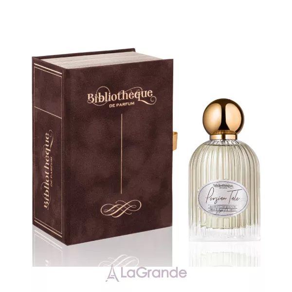 Bibliotheque de Parfum  Persian Tale ��������������� ����