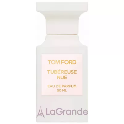 Tom Ford Tubereuse Nue  