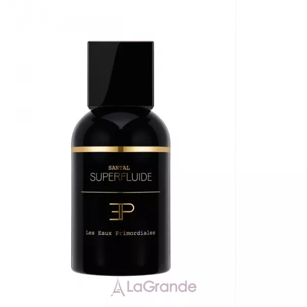 Les Eaux Primordiales Santal Superfluide ��������������� ����