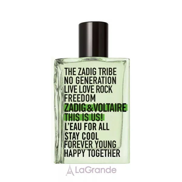 Zadig & Voltaire This Is Us! L'Eau for All ��������� ����
