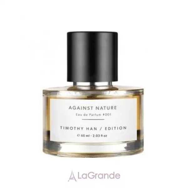 Timothy Han Edition Perfumes  Against Nature ��������������� ���� (������)