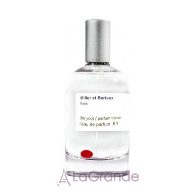 Miller et Bertaux For You  L`eau de parfum #1 Parfum Trouve   ()