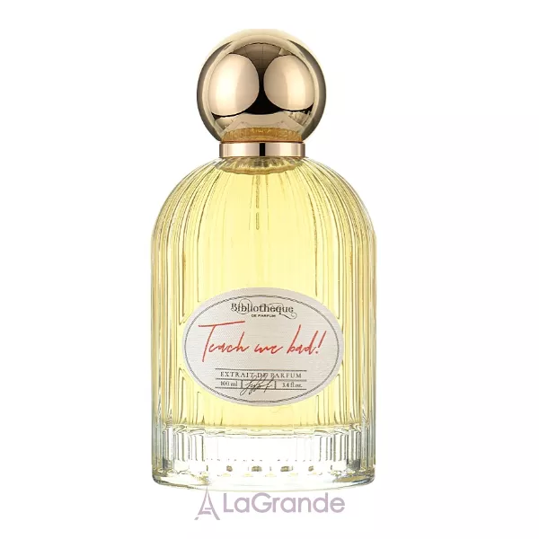 Bibliotheque de Parfum Teach me bad! �������