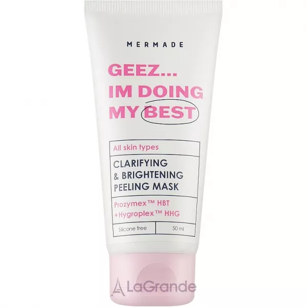 Mermade Geez Im Doing My Best Prozymex HBT & Hygroplex HHG Clarifying & Brightening Mask �������� ����� ��� �������� ���� ����
