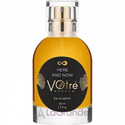 Votre Parfum Here And Now  