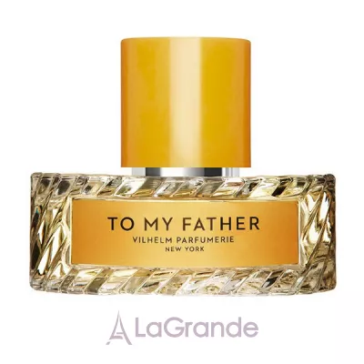 Vilhelm Parfumerie To My Father  