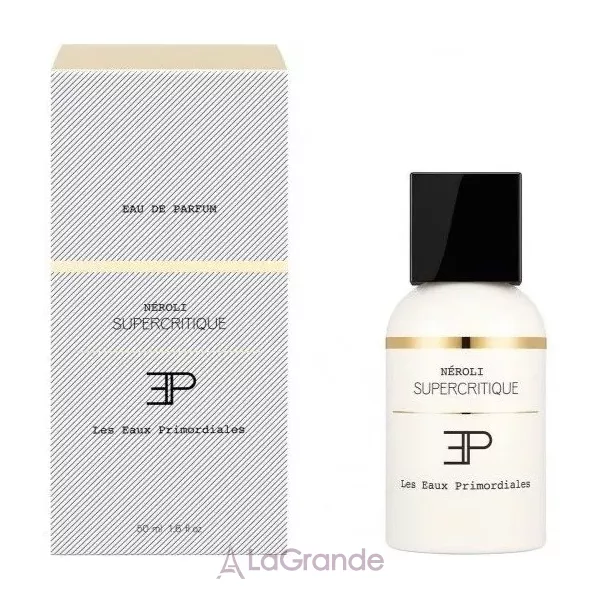 Les Eaux Primordiales Neroli Supercritique ��������������� ����