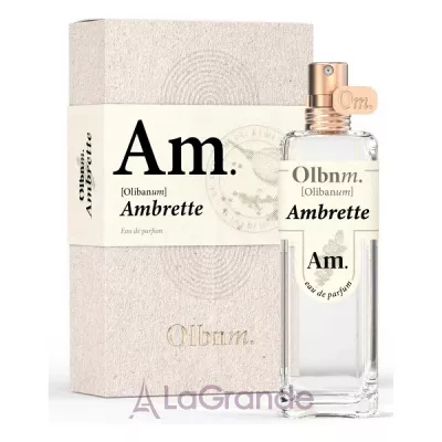 Olibanum  Ambrette  