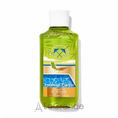 Bath & Body Works Poolside Cabana Shower Gel    Poolside Cabana