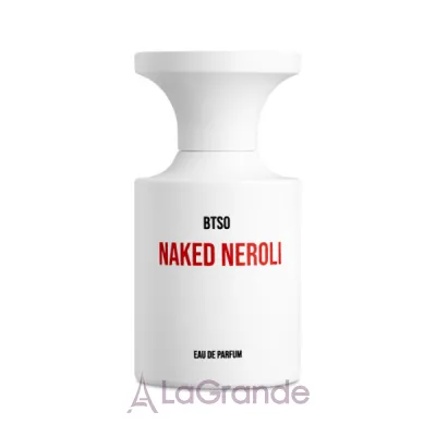 Borntostandout Naked Neroli  