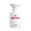 Borntostandout Naked Neroli  