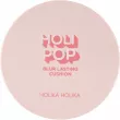 Holika Holika Holi Pop Blur Lasting Cushion  