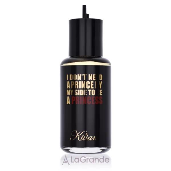 By Kilian I Don`t Need A Prince By My Side To Be A Princess ����������� ���� (refill)