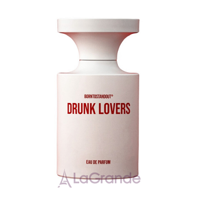 Borntostandout Drunk Lovers   ()