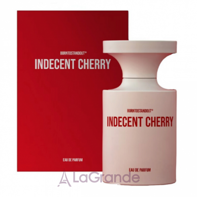 Borntostandout Indecent Cherry  