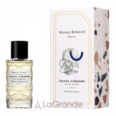 Maison Rebatchi Joyeux Osmanthe  