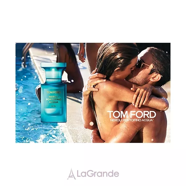 Tom Ford Neroli Portofino Acqua �������� ����