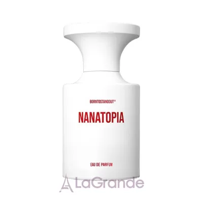 Borntostandout Nanatopia  
