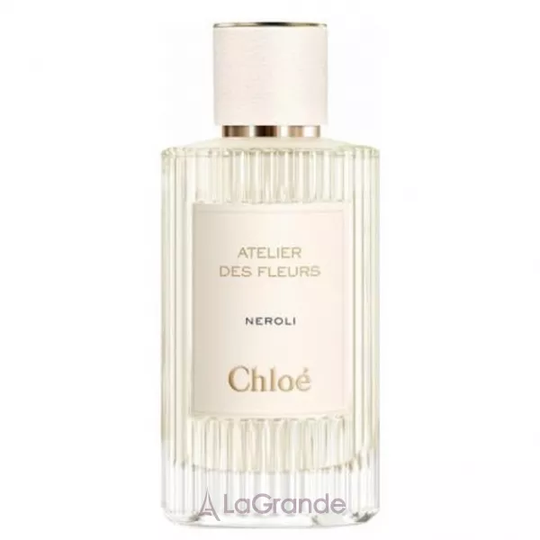 Chloe Atelier Des Fleurs Neroli ����������� ���� (������)