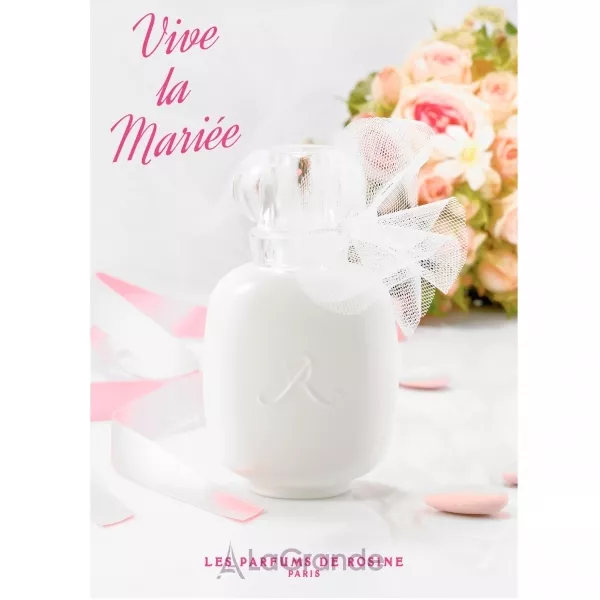 Les Parfums de Rosine Vive la Mariee ��������������� ���� (������)