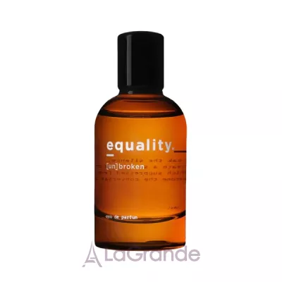 Equality. Fragrances [un]broken  