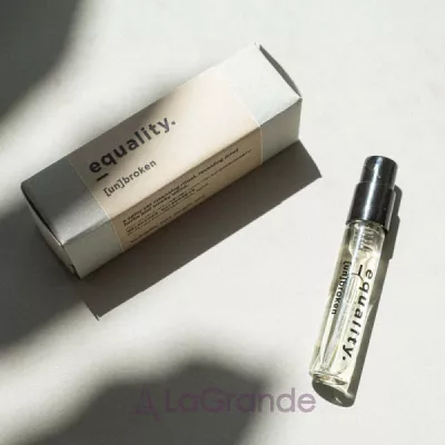 Equality. Fragrances [un]broken  