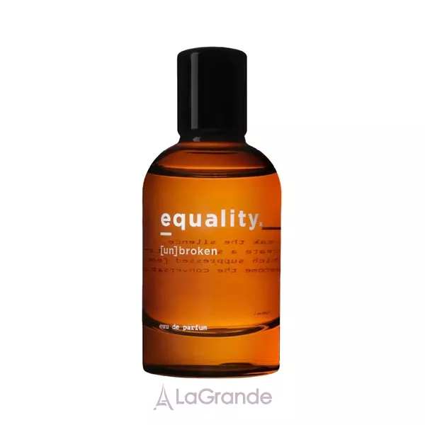Equality. Fragrances [Un]Broken ��������������� ����