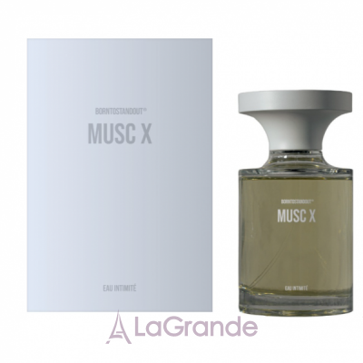 Borntostandout Musc X  