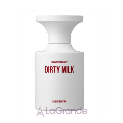 Borntostandout Dirty Milk   ()